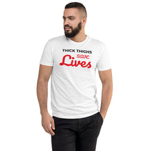 Load image into Gallery viewer, “Thick Thighs Save lives” T-shirt