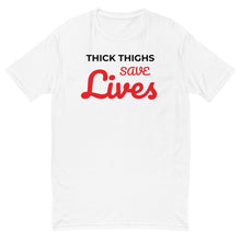 Load image into Gallery viewer, “Thick Thighs Save lives” T-shirt