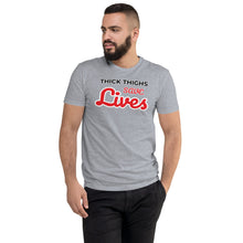 Load image into Gallery viewer, “Thick Thighs Save lives” T-shirt